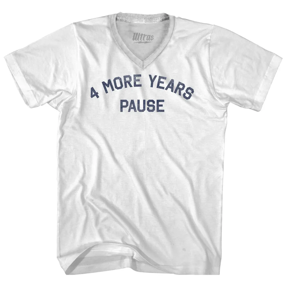 4 More Years Pause Adult Tri-Blend V-neck T-shirt