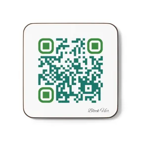 Single QR Code Hardboard Back 1 piece Coaster - Block Her On Everything